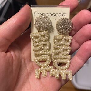 Francesca’s “BRIDE” Earrings
